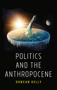 Politics and the Anthropocene