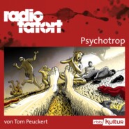 ARD Radio Tatort, Psychotrop - radio tatort rbb (Ungekürzt)