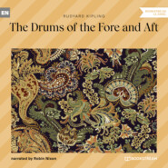 The Drums of the Fore and Aft (Unabridged)