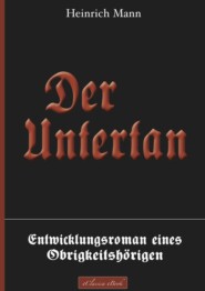 Der Untertan – Entwicklungsroman eines Obrigkeitshörigen