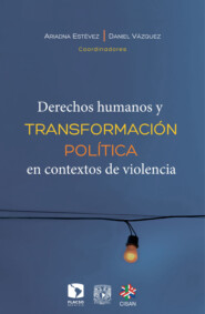 Derechos humanos y transformación política en contextos de violencia