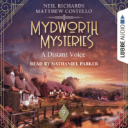 A Distant Voice - Mydworth Mysteries - A Cosy Historical Mystery Series, Episode 9 (Unabridged)