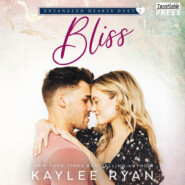 Bliss - Entangled Hearts Duet, Book 2 (Unabridged)