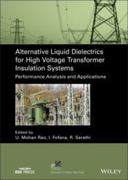 Alternative Liquid Dielectrics for High Voltage Transformer Insulation Systems