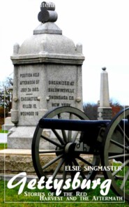 Gettysburg (Elsie Singmaster) (Literary Thoughts Edition)