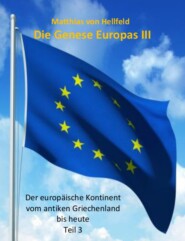 Die Genese Europas III