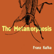 The Metamorphosis (Unabridged)