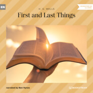 First and Last Things (Unabridged)