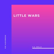 Little Wars (Unabridged)