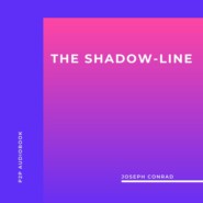 The Shadow-Line (Unabridged)