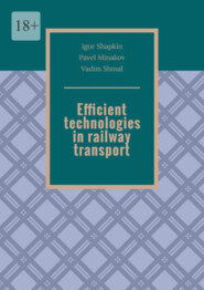 Efficient technologies in railway transport
