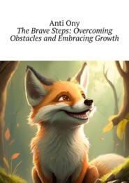 The brave steps: overcoming obstacles and embracing growth
