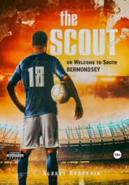The Scout or Welcome to South Bermondsey