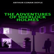 The Adventures of Sherlock Holmes (Unabridged)