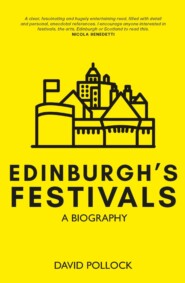 Edinburgh\'s Festivals