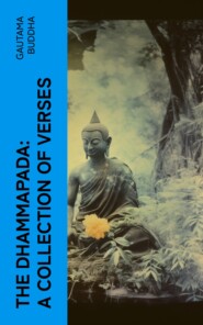 The Dhammapada: A Collection of Verses