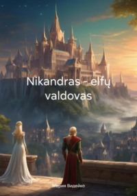 71037091 [Мария Видейко] Nikandras – elfų valdovas