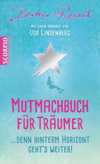 Mutmachbuch f r Tr umer Beatrice Reszat