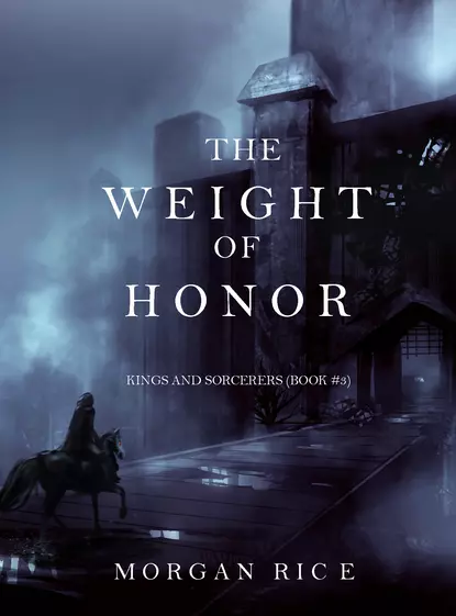 Обложка книги The Weight of Honor, Морган Райс