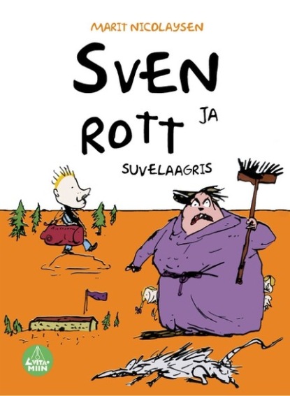 Marit Nicolaysen - Sven ja rott suvelaagris