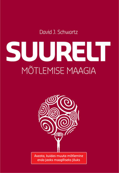 

Suurelt mõtlemise maagia