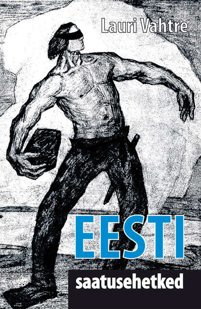 

Eesti saatusehetked