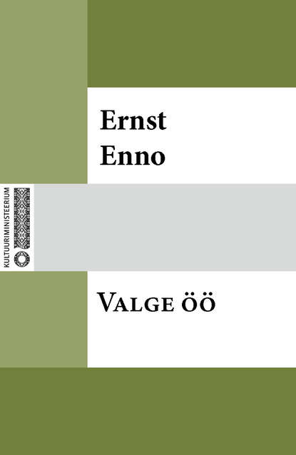 Ernst Enno - Valge öö