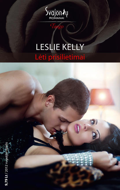 Leslie Kelly - Lėti prisilietimai