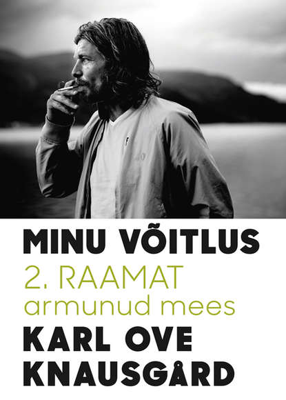 

Minu võitlus. 2. raamat. Armunud mees