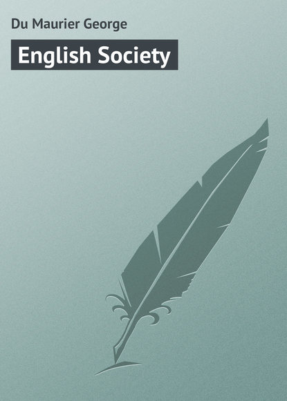 English Society - Du Maurier George