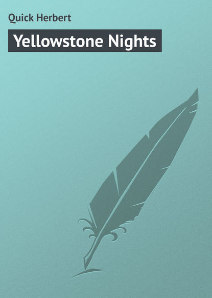 Quick Herbert — Yellowstone Nights
