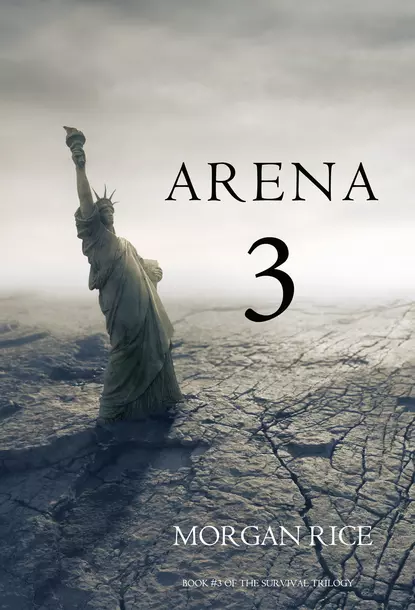 Обложка книги Arena 3, Морган Райс