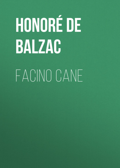 Оноре де Бальзак — Facino Cane