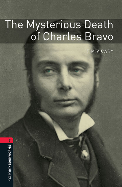 Tim Vicary - The Mysterious Death of Charles Bravo