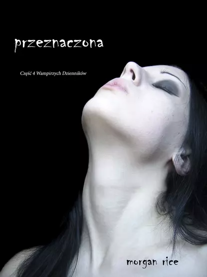 Обложка книги Przeznaczona, Морган Райс