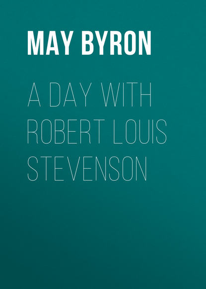 A Day with Robert Louis Stevenson (Byron May Clarissa Gillington). 