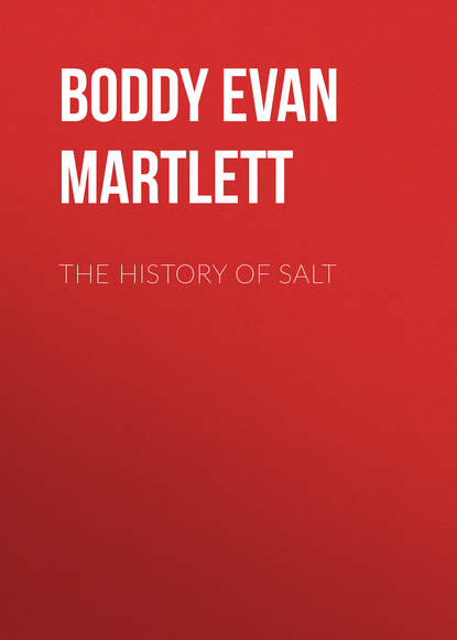 The History of Salt (Boddy Evan Martlett). 