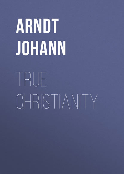 True Christianity (Arndt Johann). 