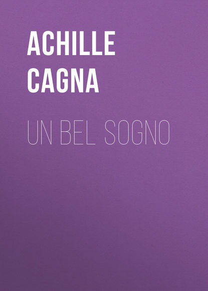 Un bel sogno (Cagna Achille Giovanni). 