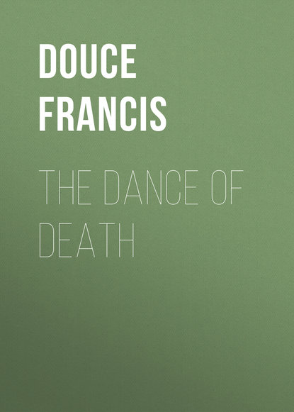 The Dance of Death (Douce Francis). 