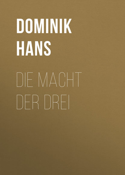 Die Macht der Drei (Dominik Hans). 