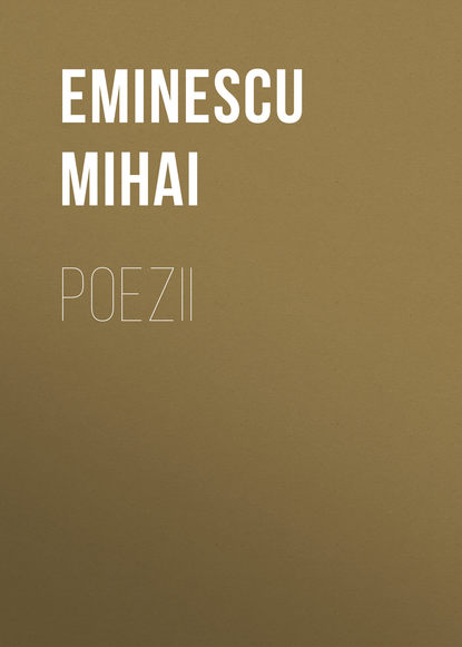 Eminescu Mihai — Poezii