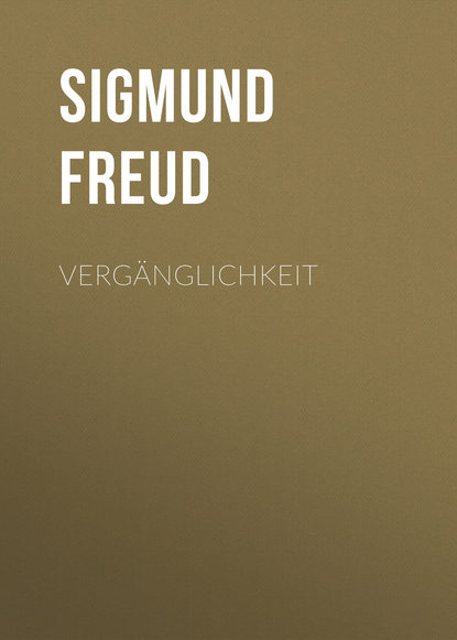 Зигмунд Фрейд — Verg?nglichkeit