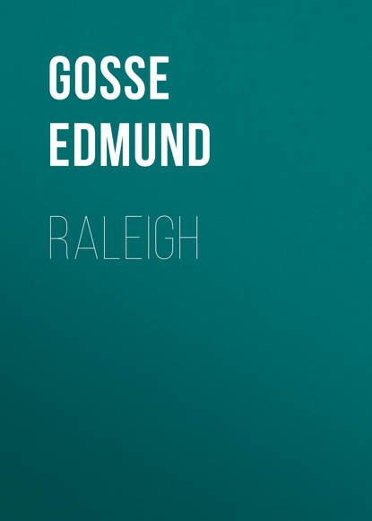 Raleigh (Gosse Edmund). 