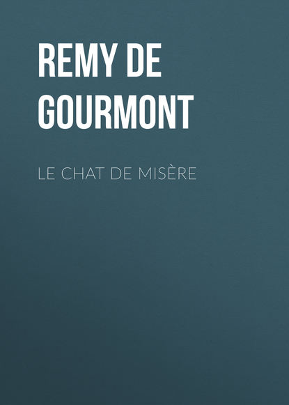 Le chat de misère (Remy de Gourmont). 