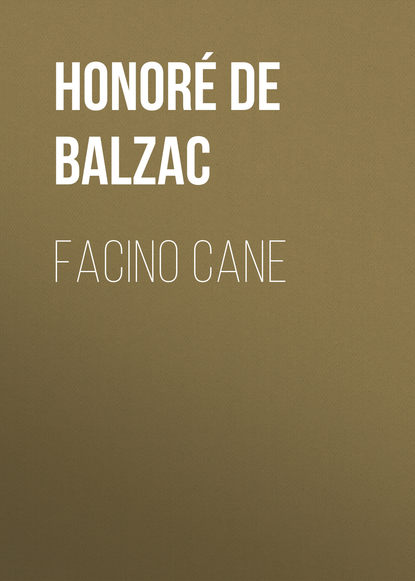 Facino Cane (Оноре де Бальзак). 