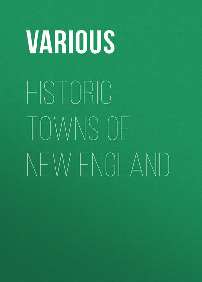 Various — Historic Towns of New England