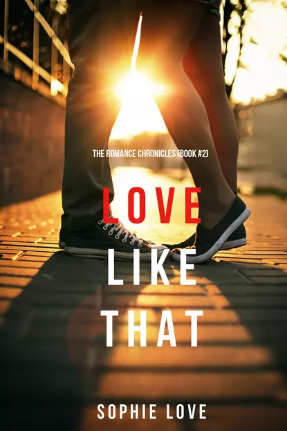 Обложка книги Love Like That, Софи Лав