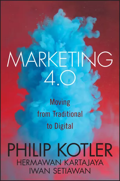 Обложка книги Marketing 4.0. Moving from Traditional to Digital, Philip Kotler