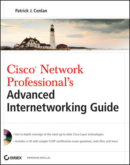 Patrick Conlan J. - Cisco Network Professional's Advanced Internetworking Guide (CCNP Series)
